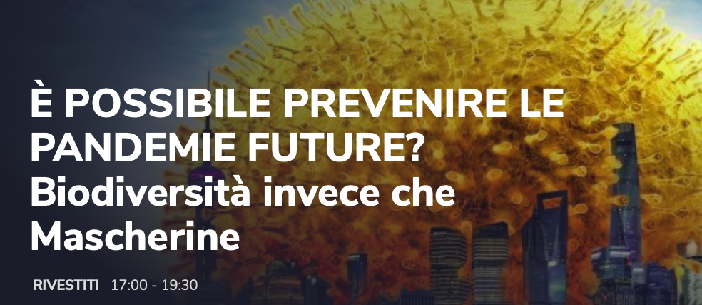 È possibile prevenire le pandemie future? Biodiversità invece che Mascherine